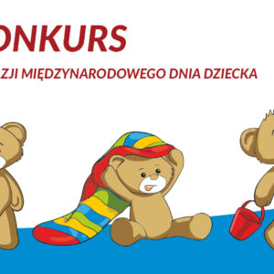 Konkurs z okazji Dnia Dziecka