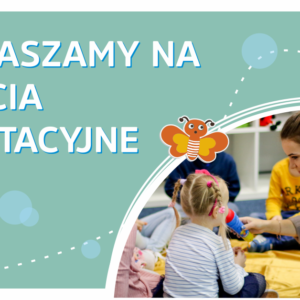 Zajęcia adaptacyjne dla 2-3 latków Wrzesień 2022 r.