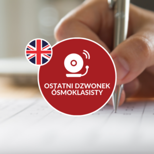 Kurs Ostatni Dzwonek Ósmoklasisty