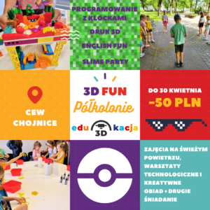 Półkolonie 3D FUN 20.07-24.07 dla dzieci 6-12 lat